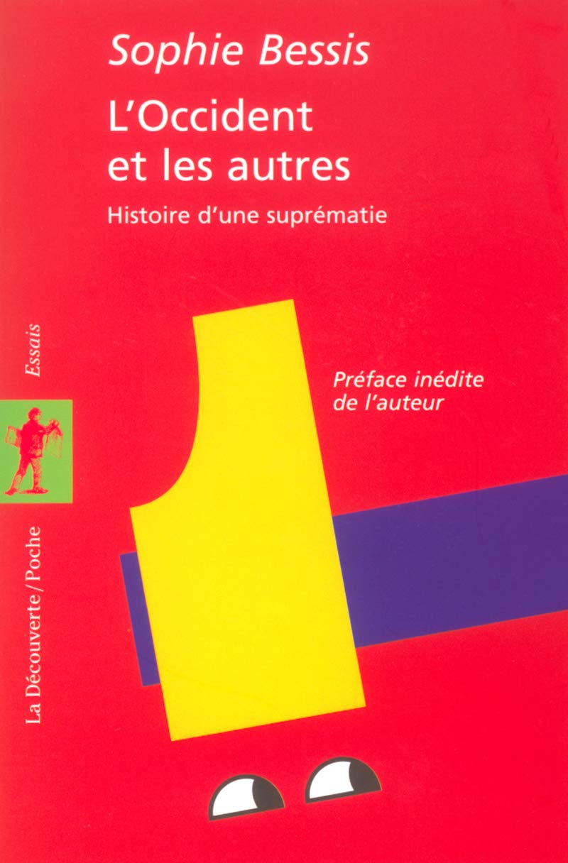 L'Occident et les autres: Histoire d'une suprématie