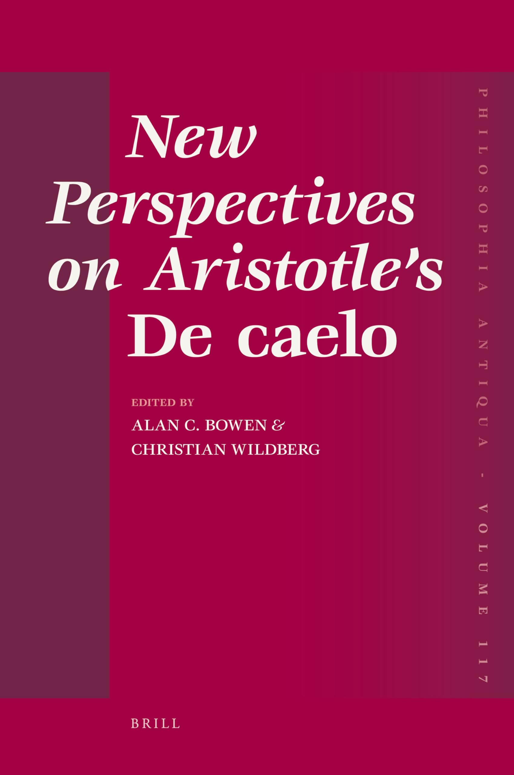 New Perspectives on Aristotle's De Caelo (Philosophia Antiqua, 117)