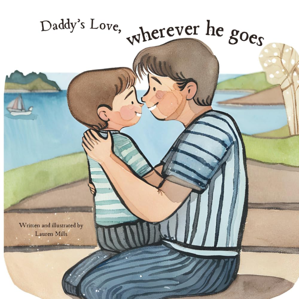Daddy’s Love, wherever he goes: 1 (Parent's love, wherever they go)