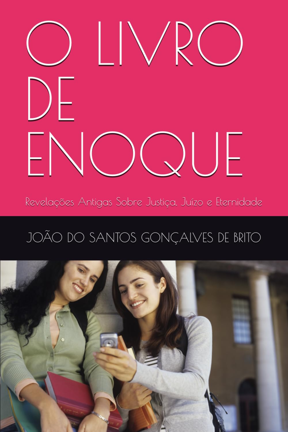 O LIVRO DE ENOQUE: Revelações Antigas Sobre Justiça, Juízo e Eternidade (LIVROS TEOLÓGICOS)