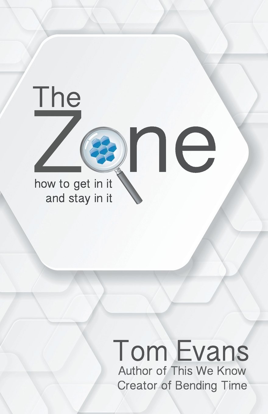 The Zone: How to Get In It and Stay In It