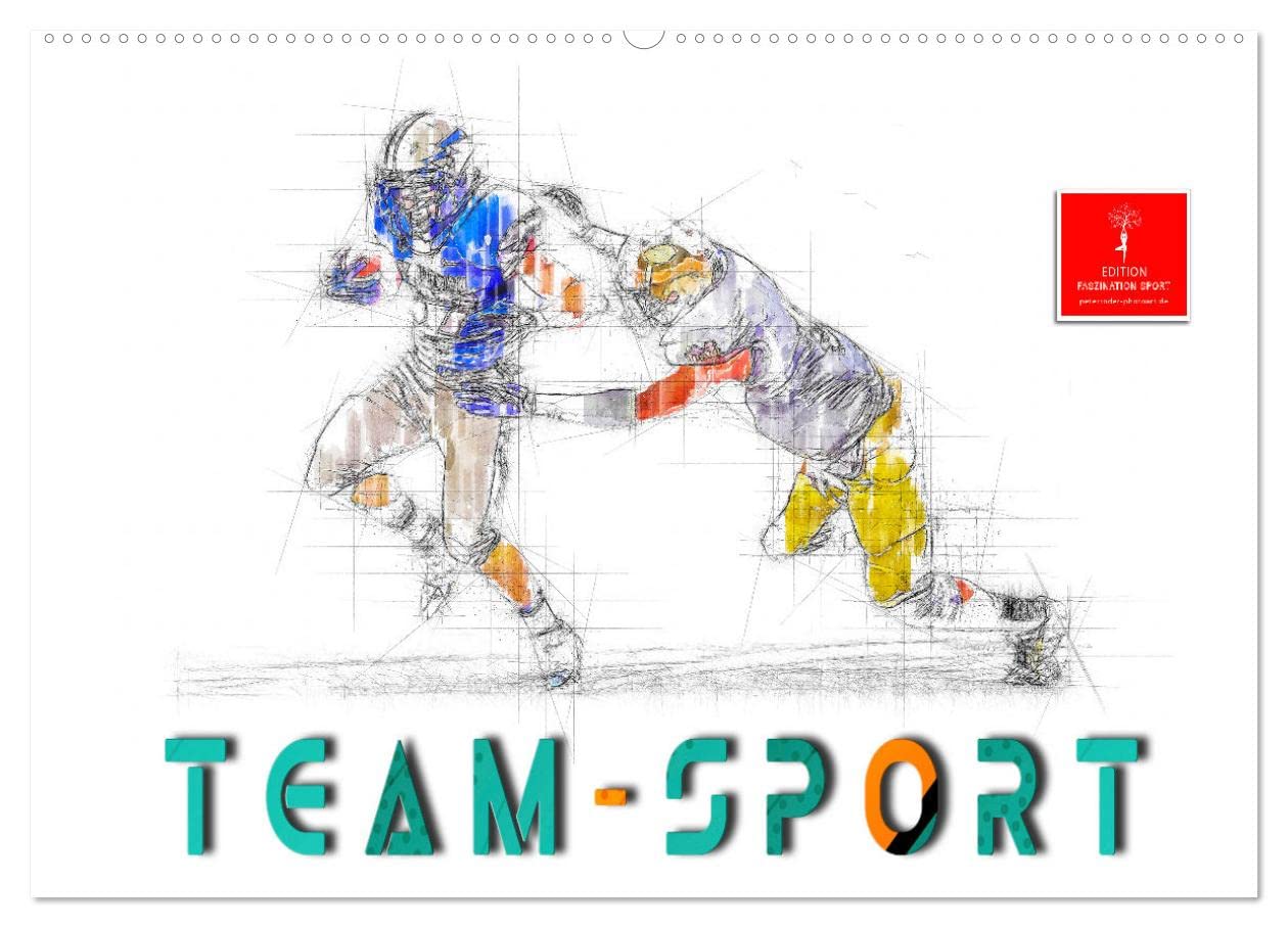 Team-Sport (Wandkalender 2026 DIN A2 quer), CALVENDO Monatskalender: Spiel und Spaß in der Mannschaft. (CALVENDO Sport)