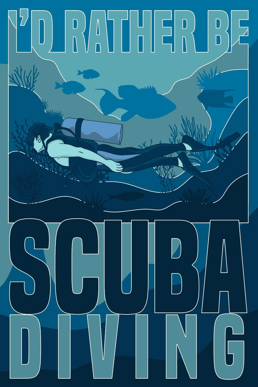 I'd Rather Be Scuba Diving: Blank Journal With Ruled Lined Paper - Diver Notebook