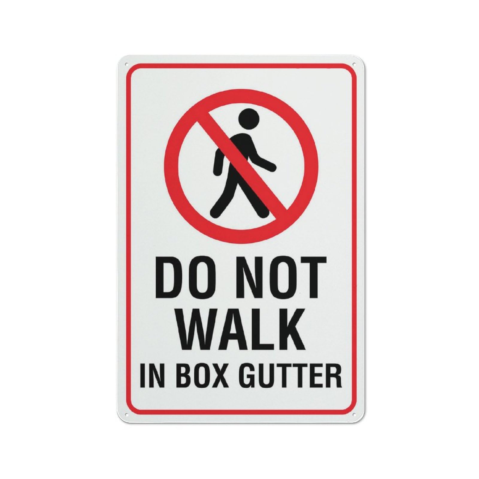Do Not Walk In Box Gutter Sign for House & Yard, 8x12 Inch Premium Aluminum, Sun-Proof, Rust-Free