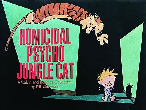 Homicidal Psycho Jungle Cat: A Calvin and Hobbes Collection (Volume 13)