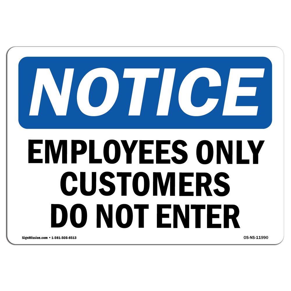OSHA Notice Sign - Employees Only Customers Do Not Enter | Rigid Plastic Sign | Protect Your Business, Construction Site, Warehouse & Shop Area | Made in The USA