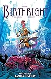 Birthright Vol. 4: Family History