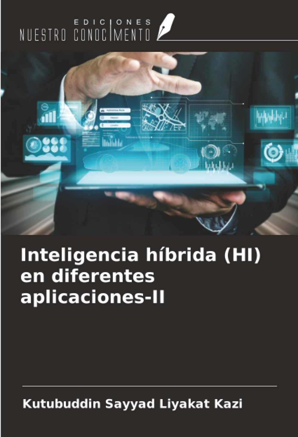 Inteligencia híbrida (HI) en diferentes aplicaciones-II