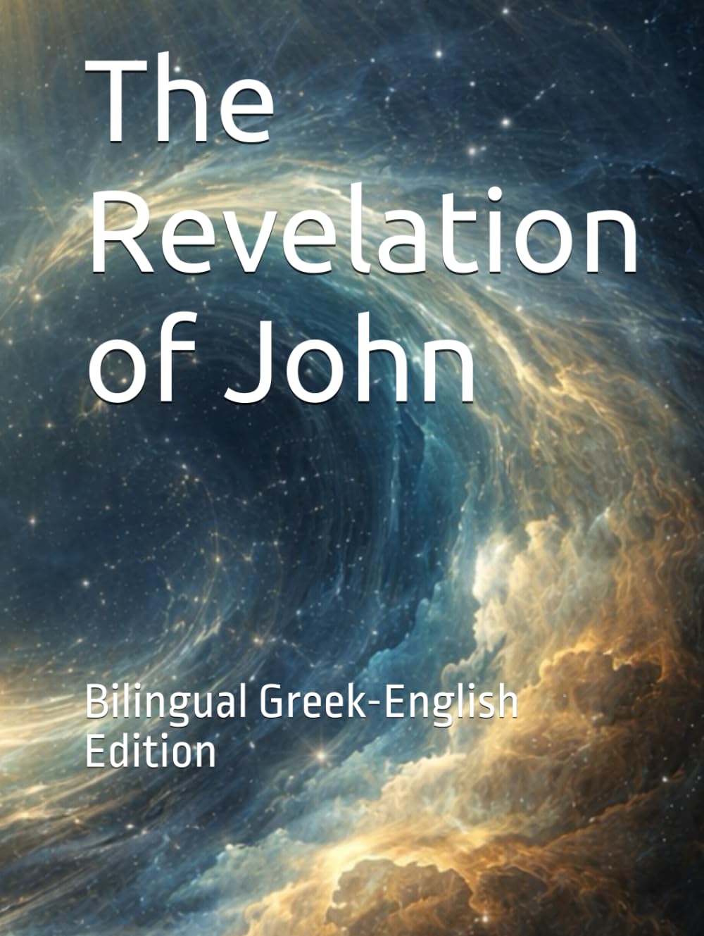 The Revelation of John: Bilingual Greek-English Edition