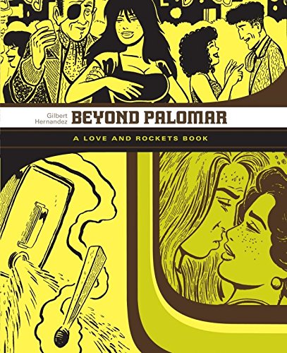 Beyond Palomar: The Love & Rockets Library
