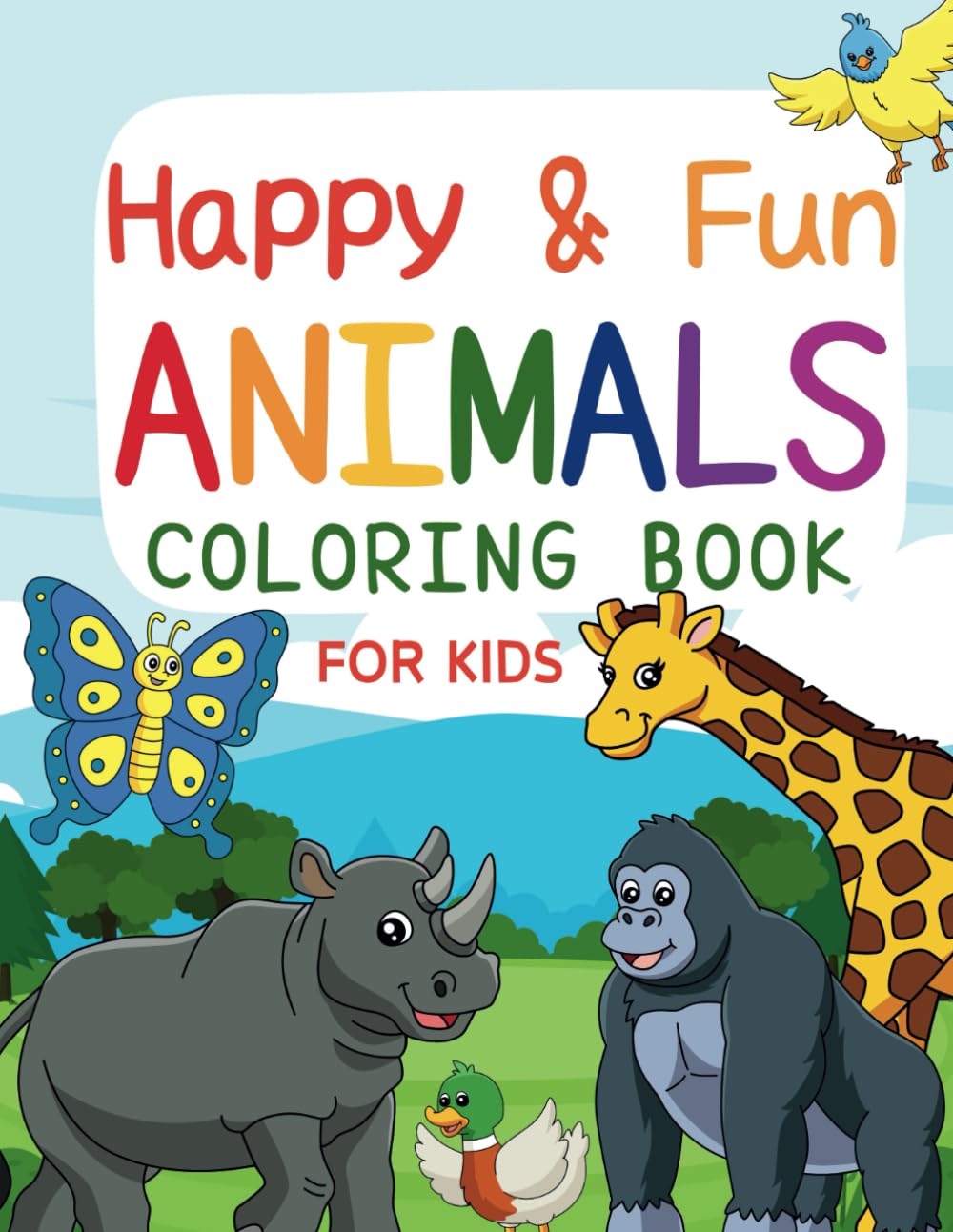 Happy & Fun Animals Coloring Book for Kids: Coloring Pages for Children Ages 4-8 with Various Animal Designs