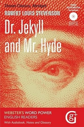 Dr. Jekyll and Mr. Hyde: Abridged and Retold, with Notes and Free Audiobook (Webster's Word Power English Readers: Chosen Classics)