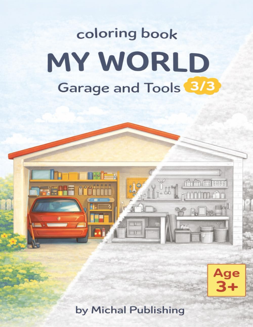 My World: Garage and Tools: A Coloring Book for Kids Ages 3+ (My World Coloring Book Series)