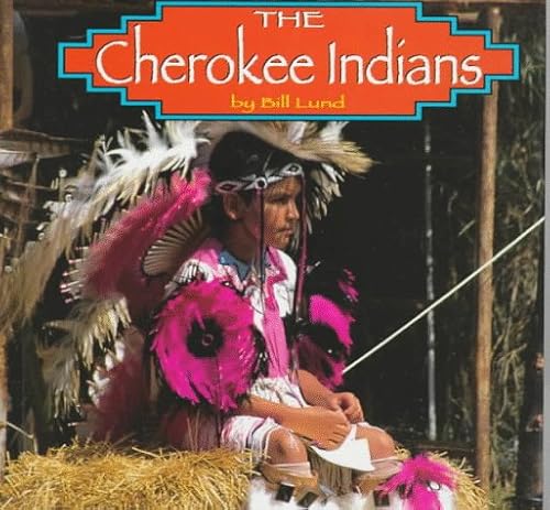 The Cherokee Indians 0516205218 Book Cover