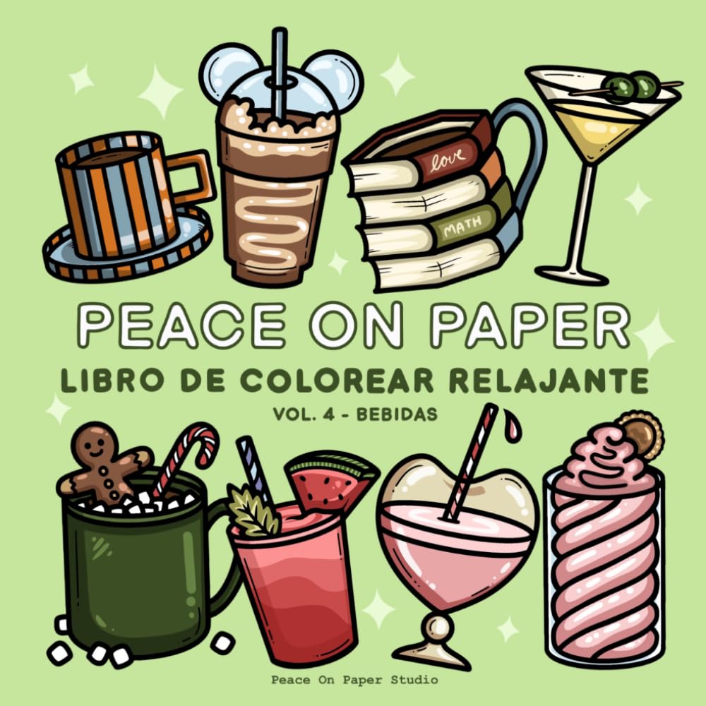 Peace On Paper: Libro De Colorear Relajante De Bebidas Para Adultos y Adolescentes (Relaxing Coloring)