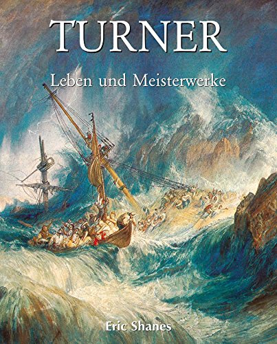 Turner - Leben und Meisterwerke (German Edition)