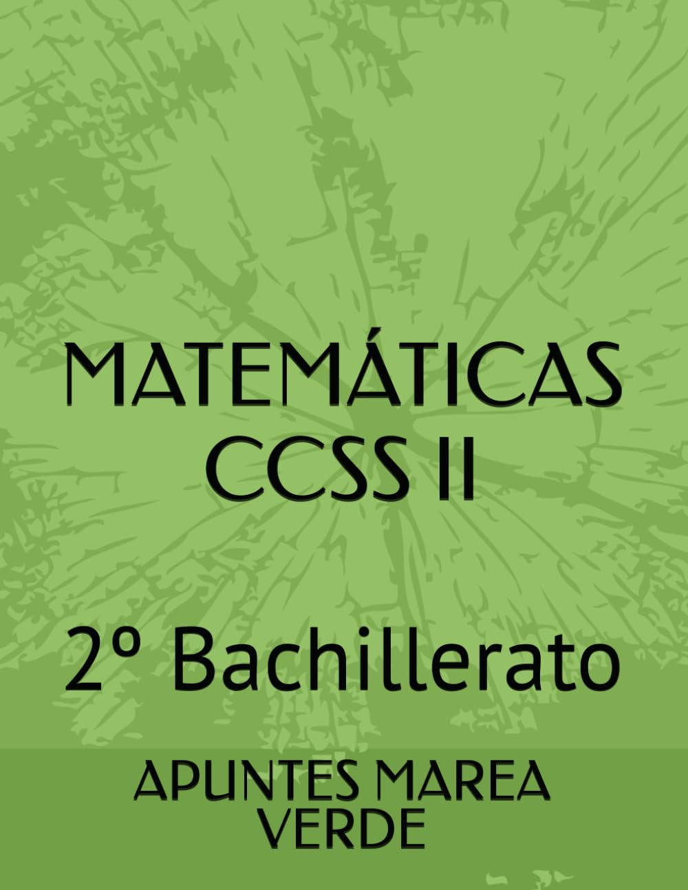 MATEMÁTICAS CCSS II: 2º Bachillerato (Matemáticas ESO y Bachillerato)