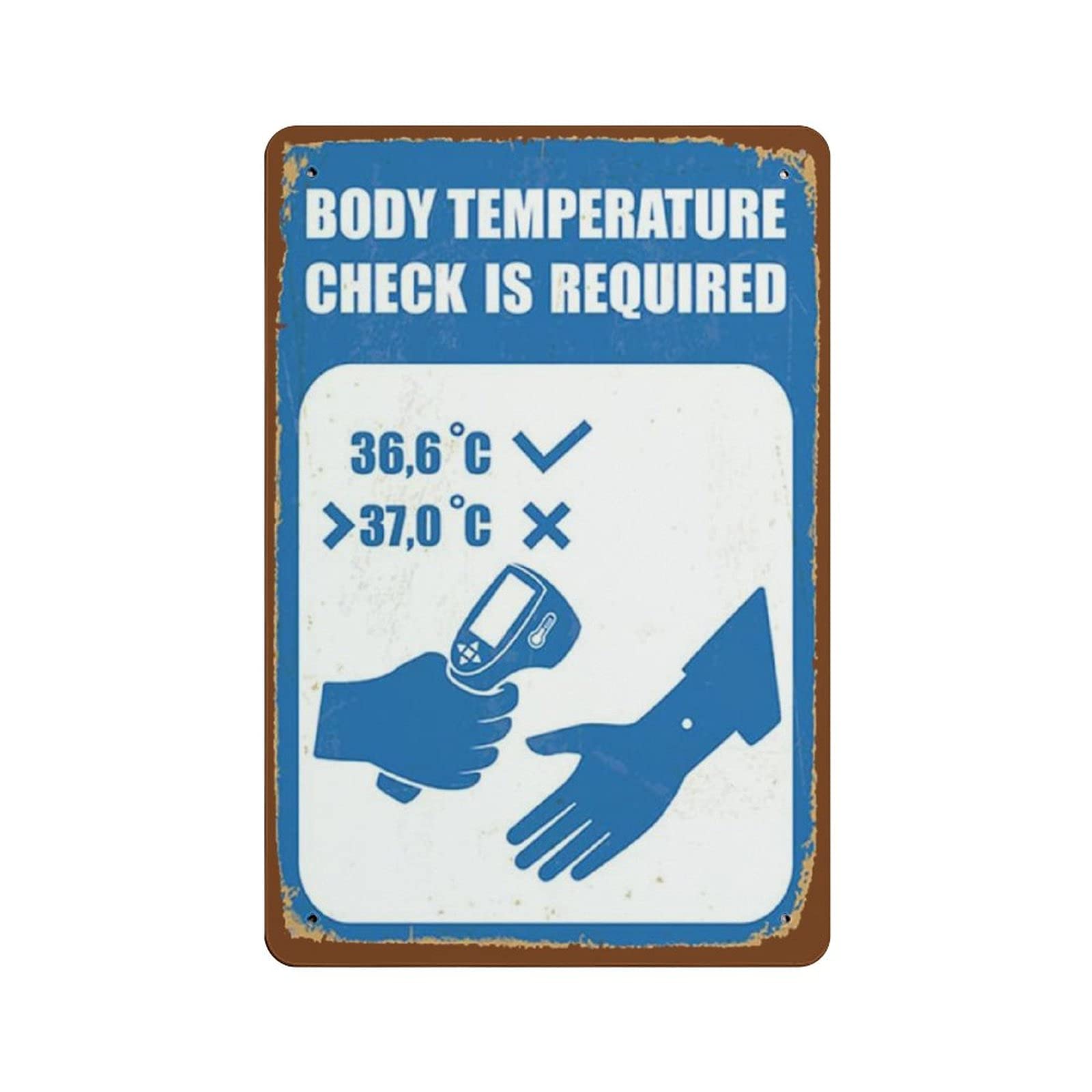 Metal Tin Sign Body Temperature Check Is Required Vintage Tin Poster Metal Sign Wall Decoration Country Kitchen Home Garage Decor 12"x8"