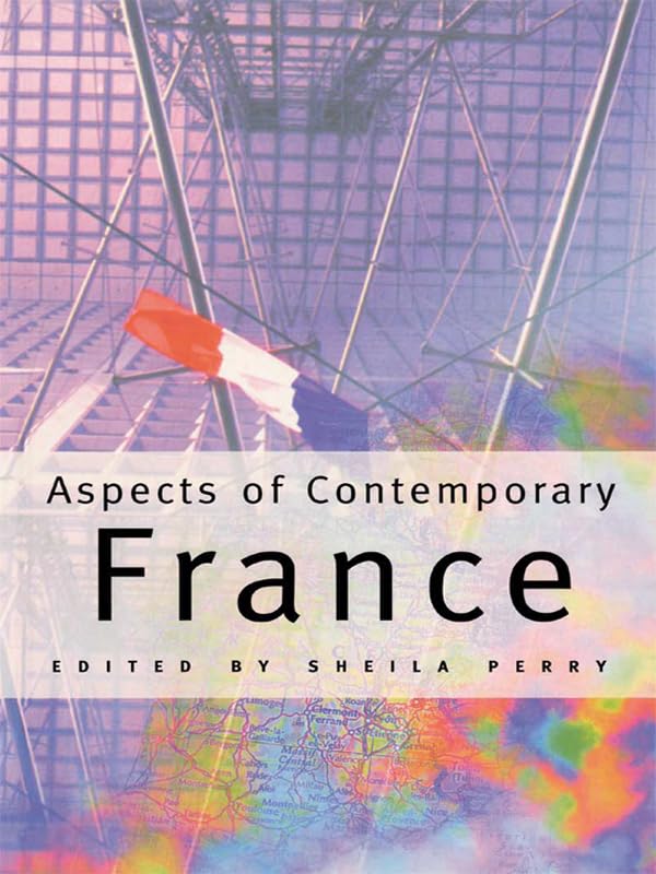 Aspects of Contemporary France      1st Edition, Kindle Edition