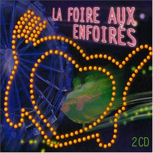 La Foire Aux Enfoires [Audio CD]