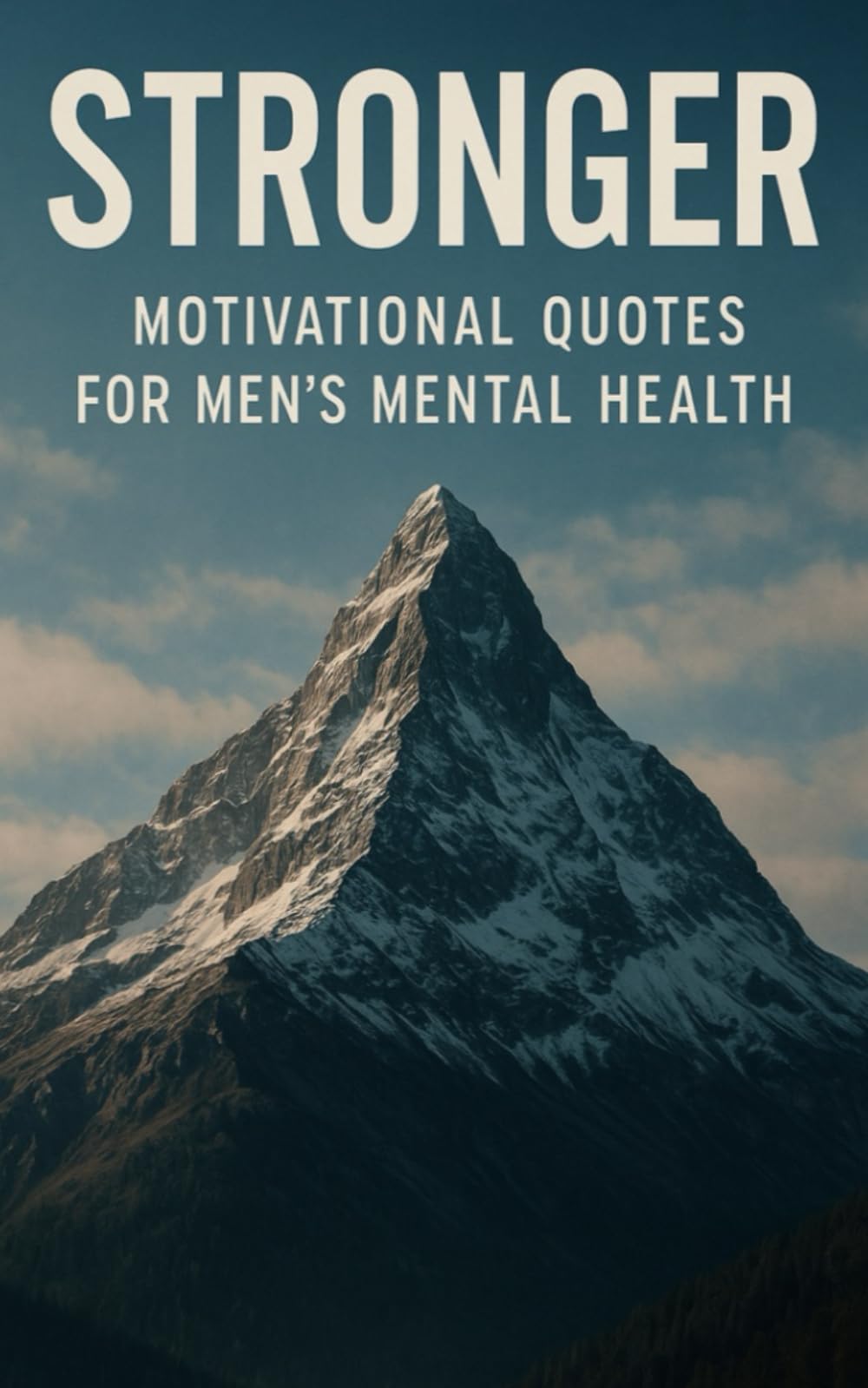 STRONGER: MOTIVATIONAL QUOTES FOR MENS MENTAL HEALTH