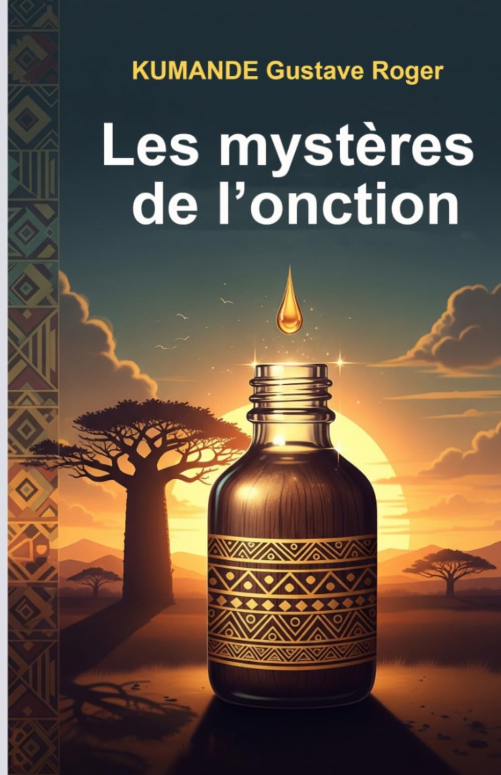 LE MYSTERE DE L'ONCTION