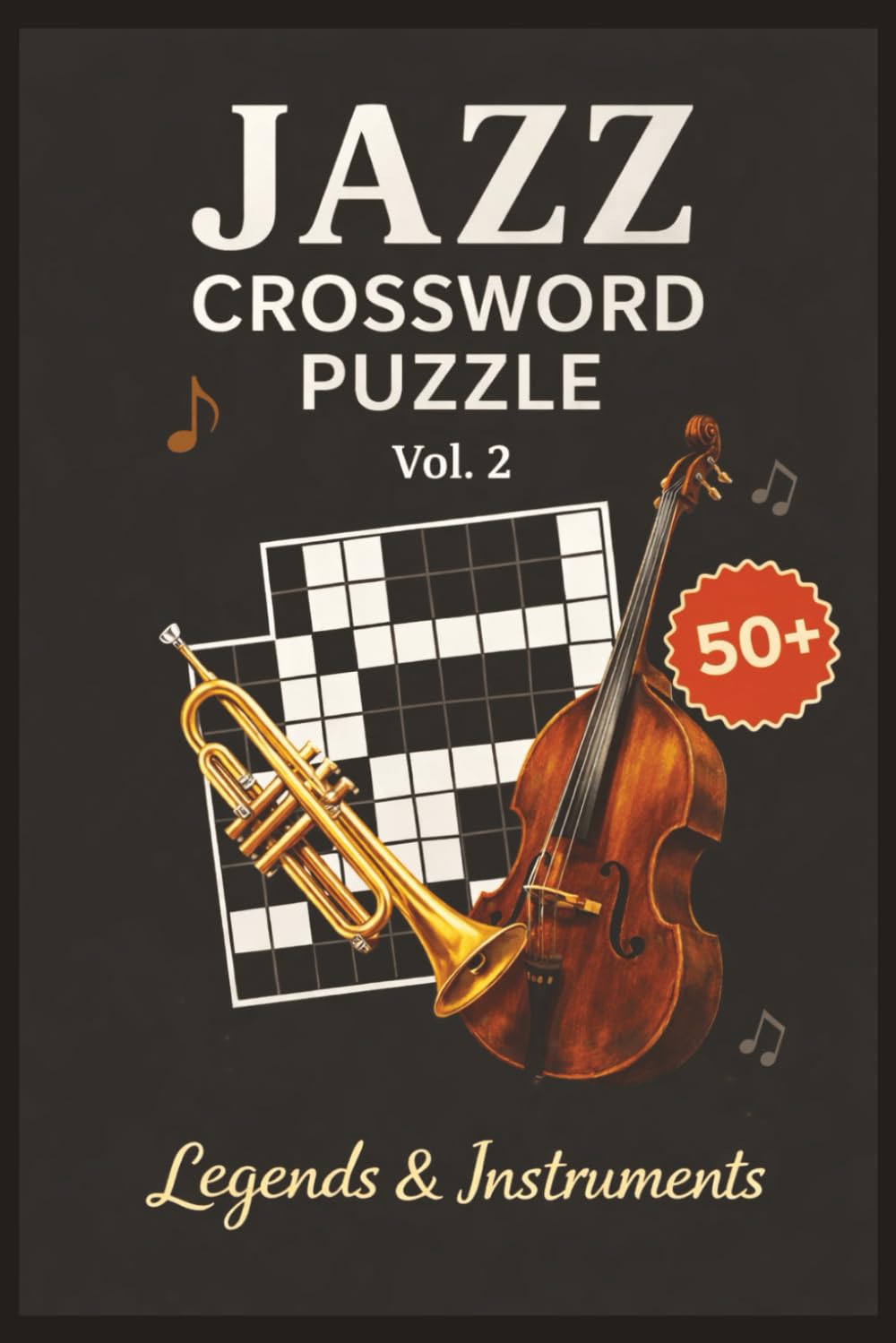 Jazz Crossword Puzzle Vol.2: Legends & Instruments (Jazz Crossword Puzzle Series)