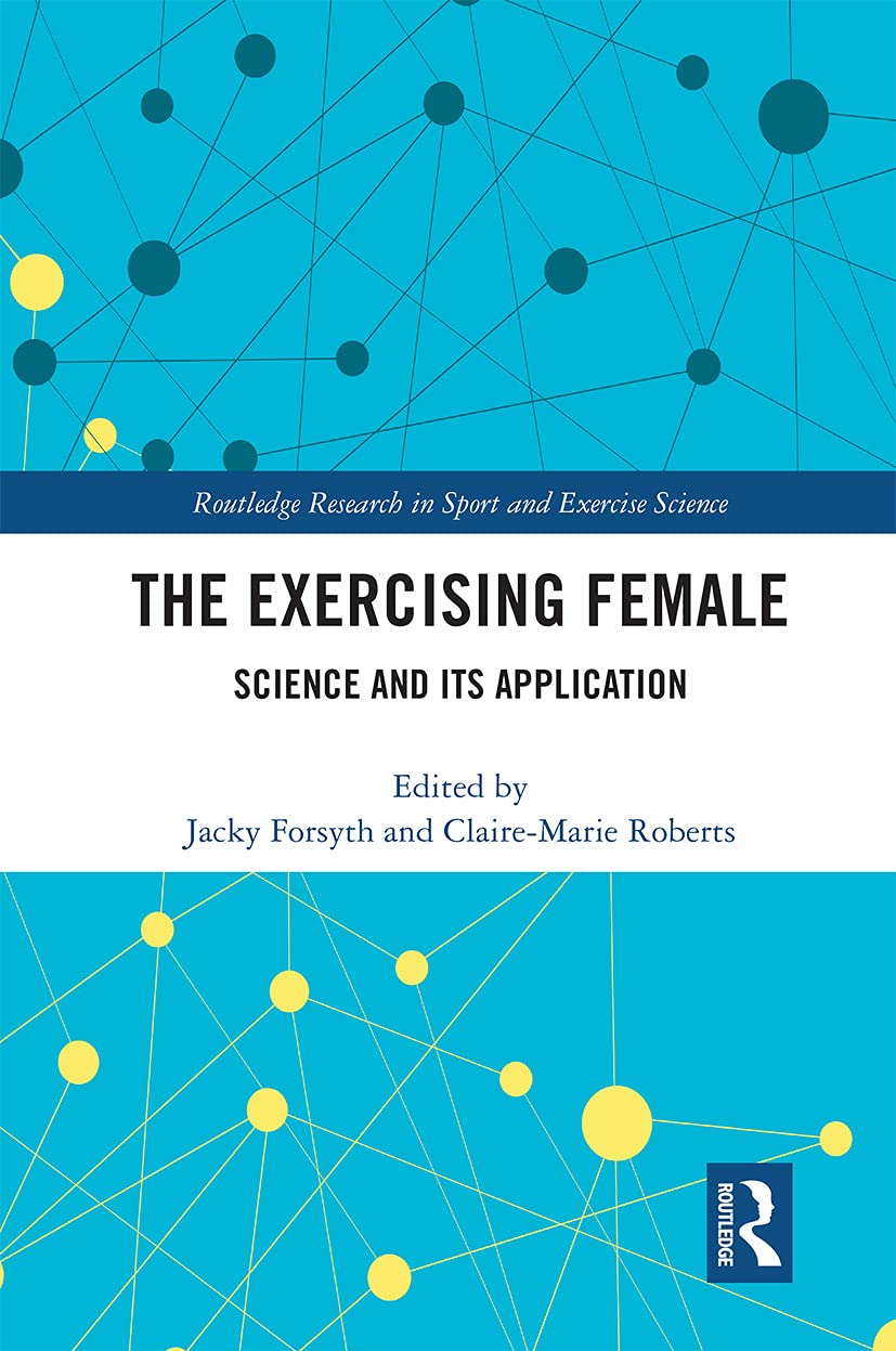 The Exercising Female : Science and Its Application