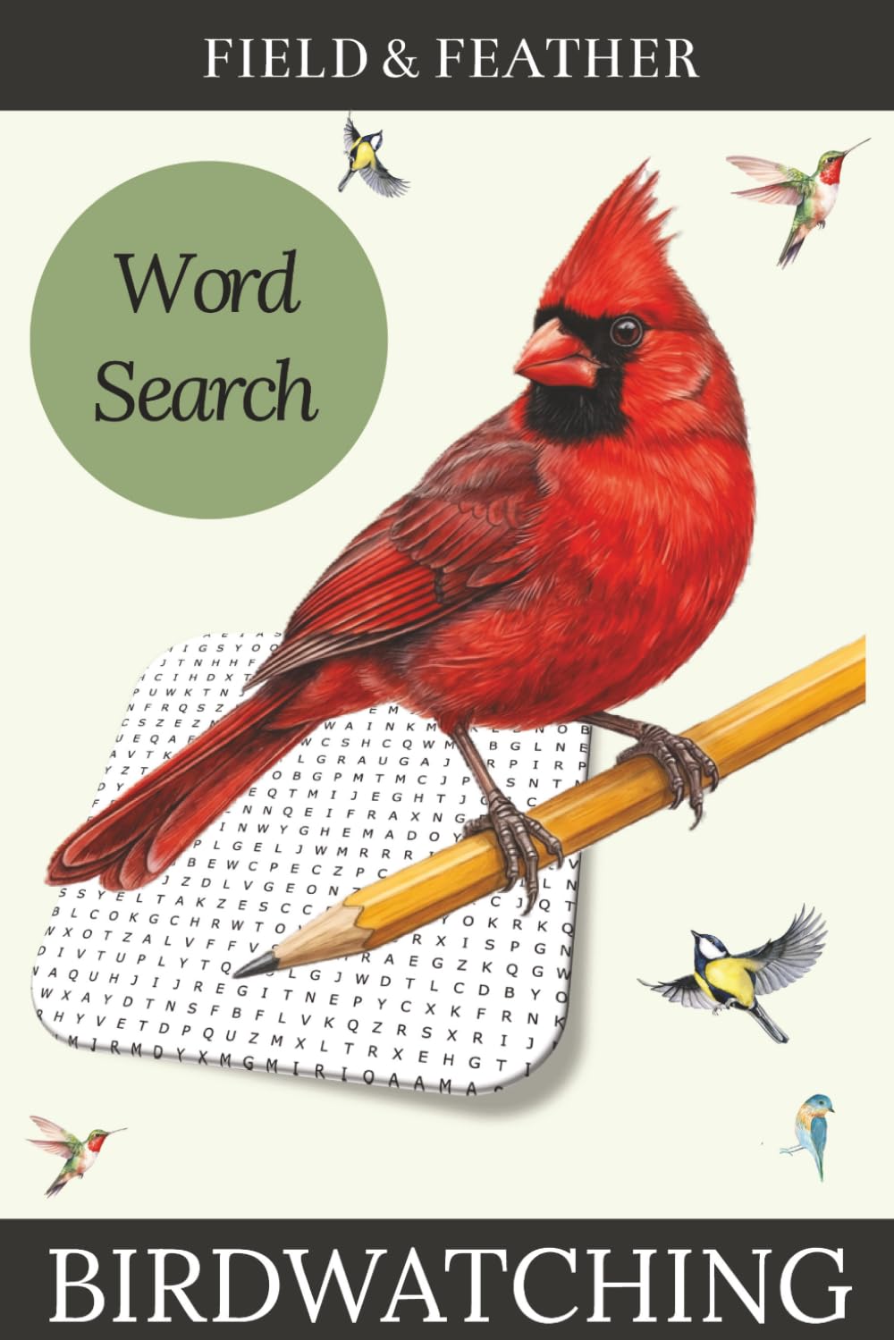 Birdwatching Word Search: 50+ Word Search Puzzles for Birdwatchers | 6" x9" | 110 page | Solutions Included (Field & Feather)