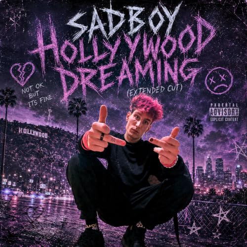 SadBoy HollyWood Dreaming(Extended Cut)