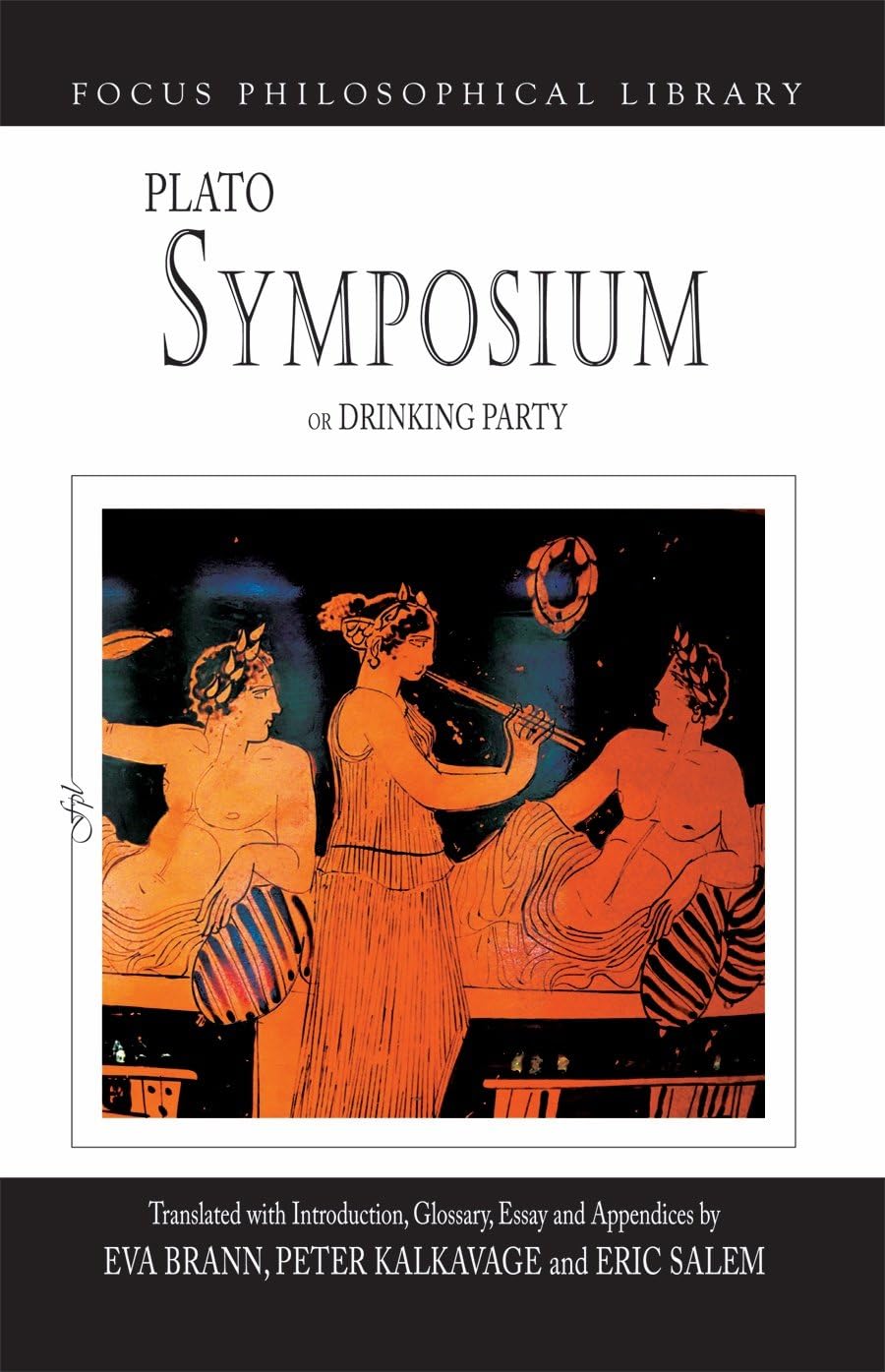 Symposium or Drinking Party (Focus Philosophical Library)