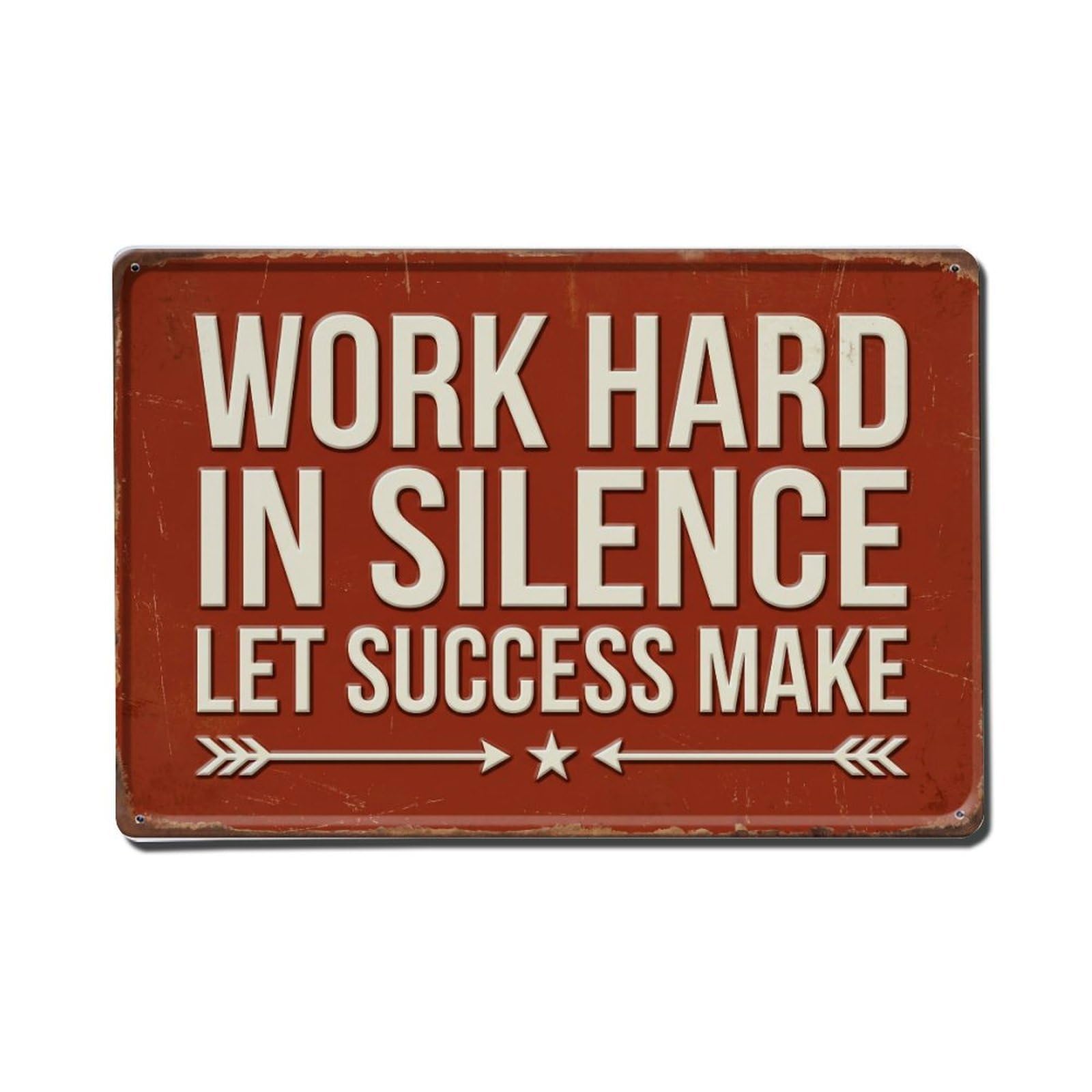 Work Silence Success Noise Retro Motivational Slogans Metal Tin Sign Plaque Wall Decor for Cafe, Club Bar, Office, Home Garden Metal Poster 8x12Inch