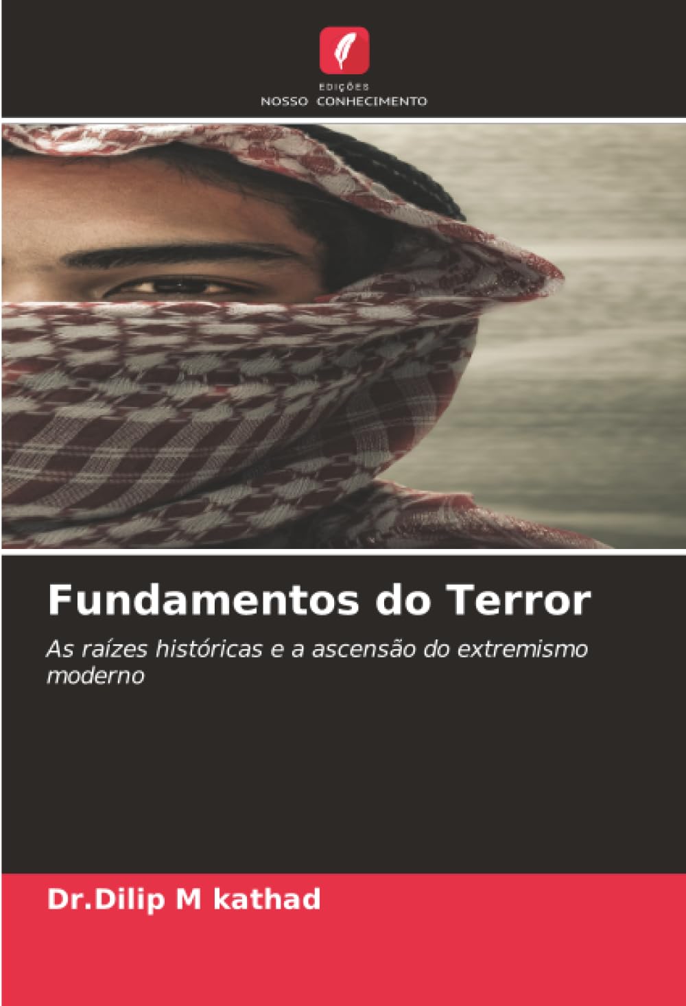Fundamentos do Terror: As raízes históricas e a ascensão do extremismo moderno