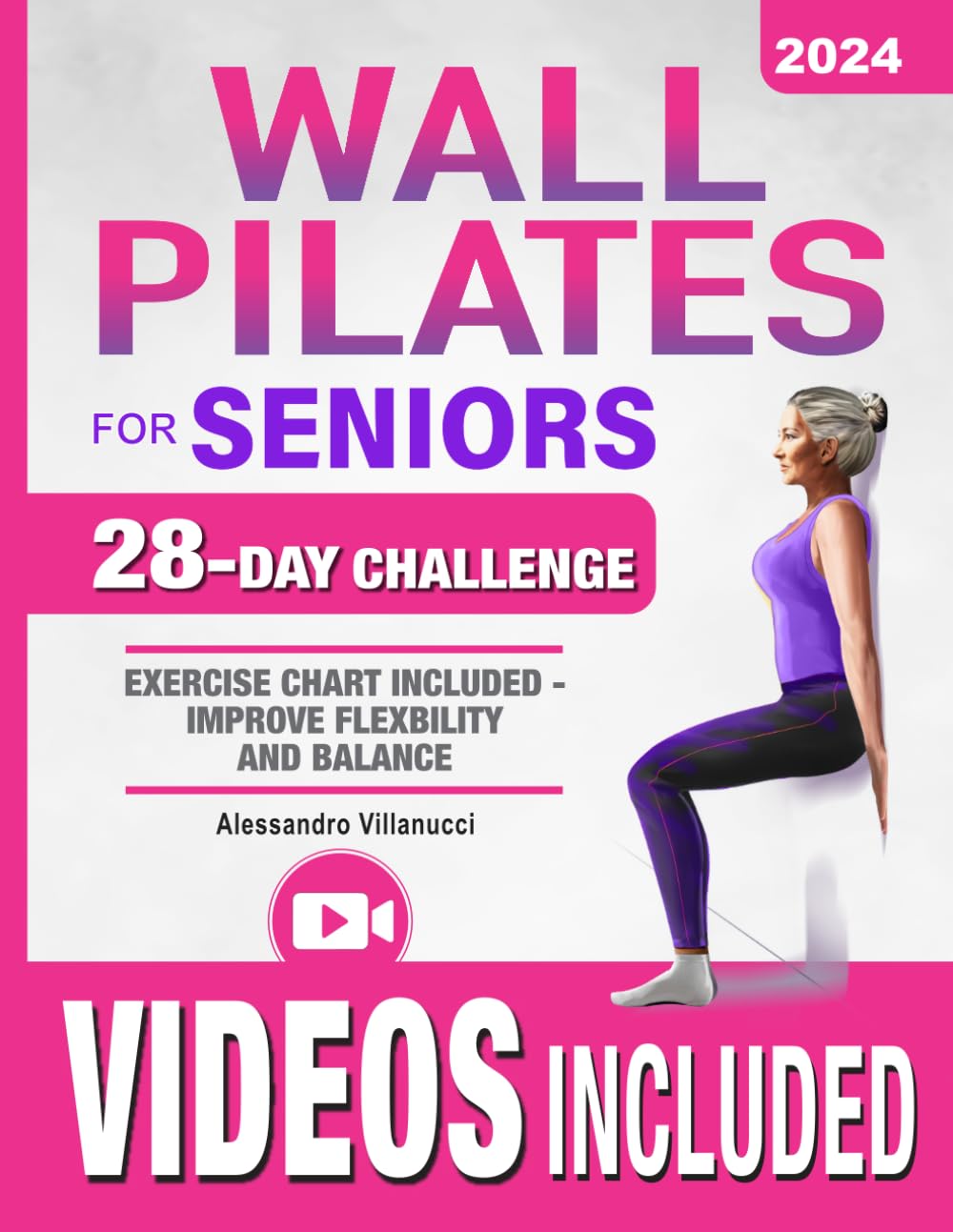 Wall Pilates for Seniors: Rediscover The Joy of Movement and Become Independent Once Again with Low-Impact Exercises to Improve Flexibility and Balance