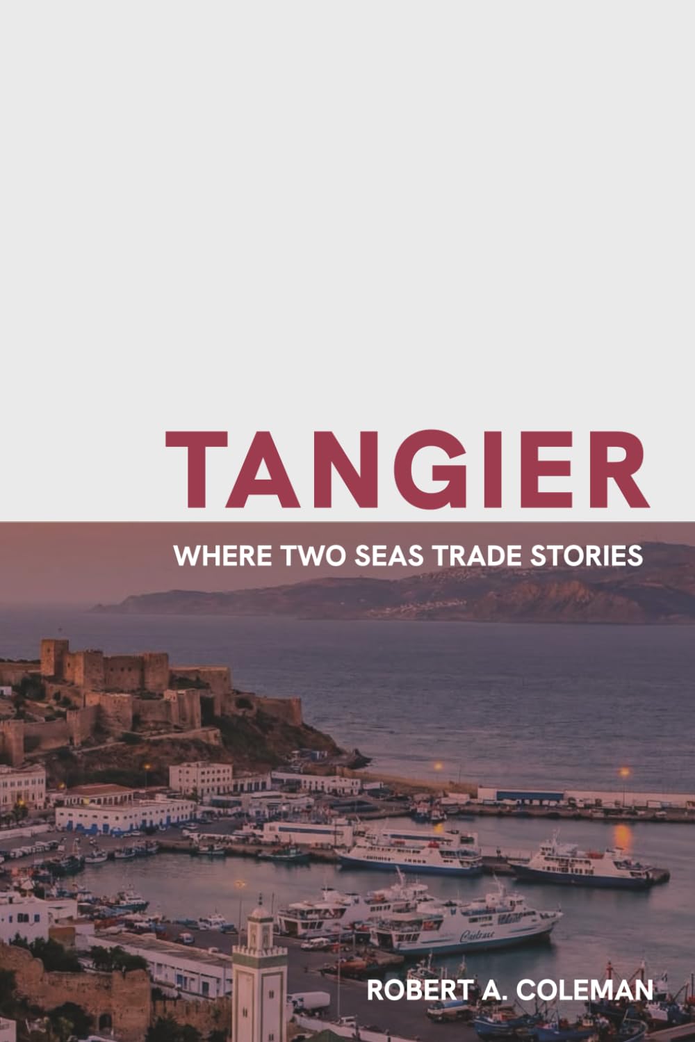 Tangier: Where Two Seas Trade Stories (Now Voyager)