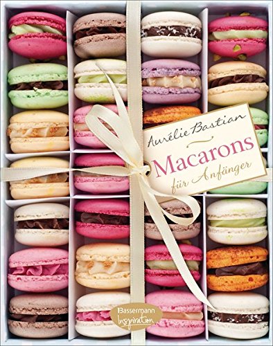 Macarons: für Anfänger Macarons: für Anfänger