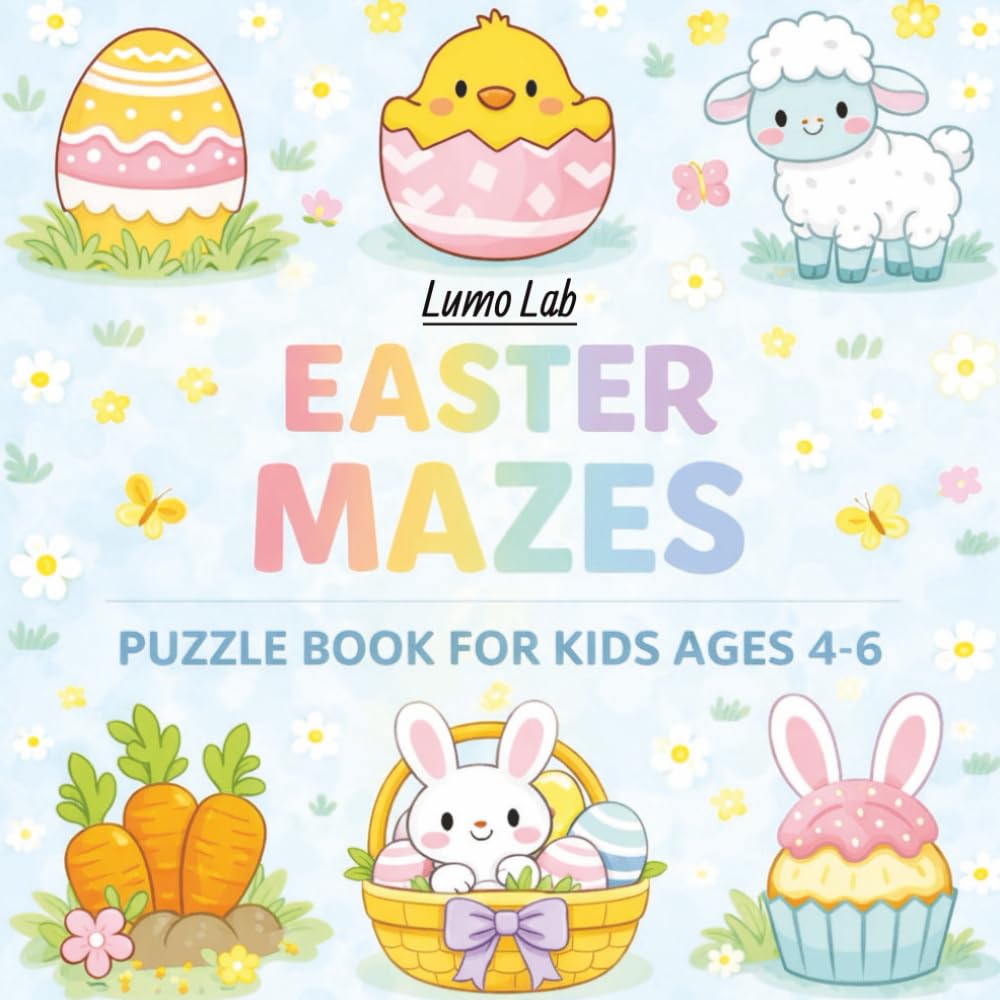 Easter Mazes for Kids Ages 4–6: Fun and Easy Easter Maze Puzzle Book for Preschool and Kindergarten