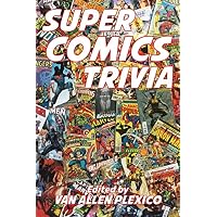 Super Comics Trivia!
