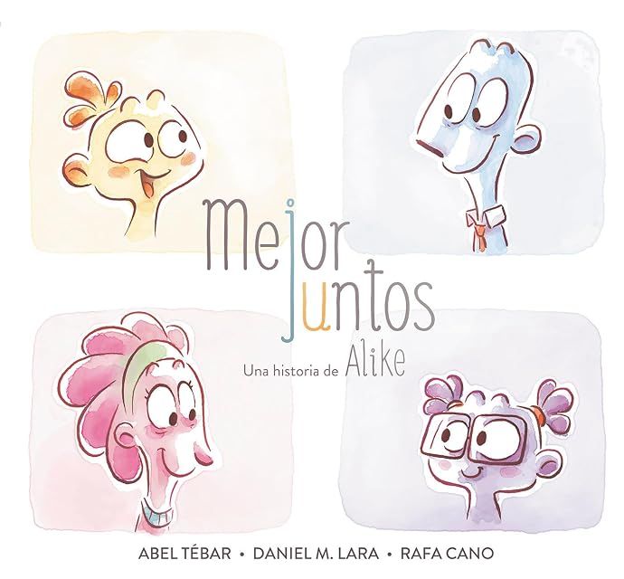 Portada de Mejor Juntos: Una Historia de Alike