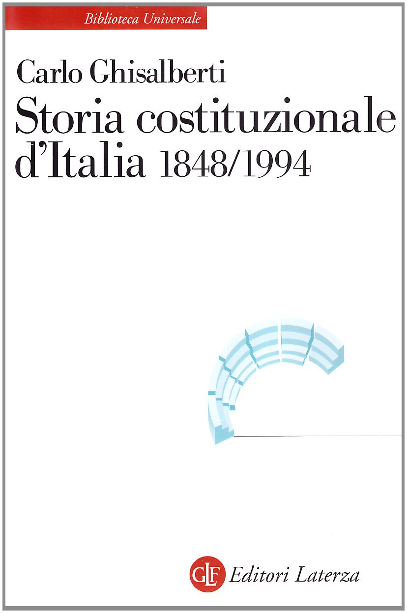 Storia Costituzionale D'italia 1848-1994 - 4