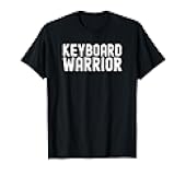 Keyboard Warrior - Funny Social Media User T-Shirt