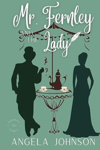 Mr. Fernley and the Lady (Fernley Family A Regency-era Romance)