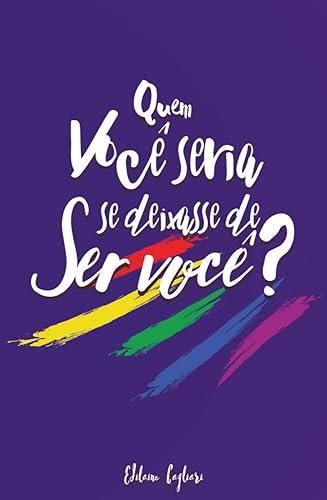 Quem Você Seria se Deixasse de ser Você?