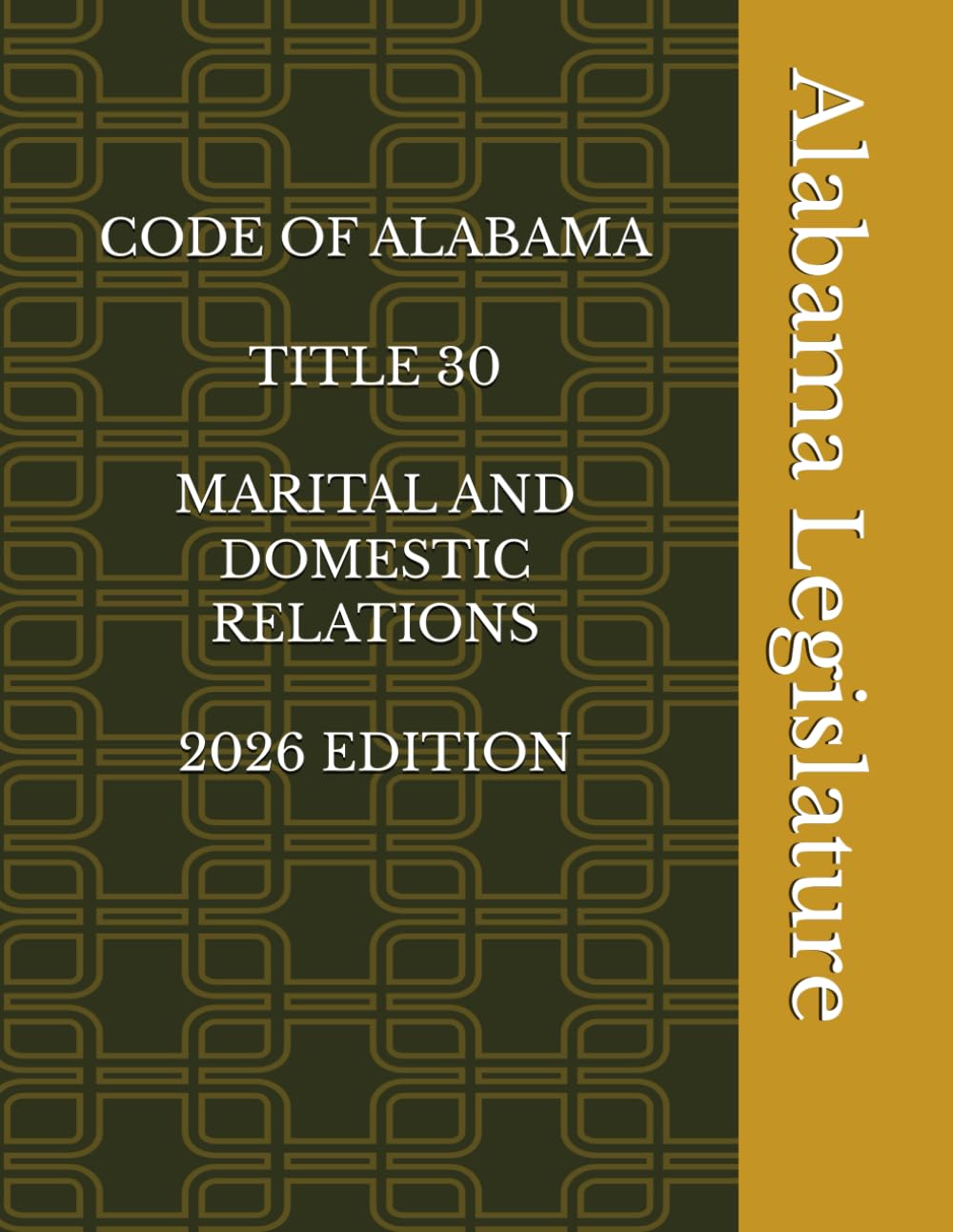 CODE OF ALABAMA TITLE 30 MARITAL AND DOMESTIC RELATIONS 2026 EDITION