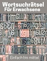 Wortsuchr?tsel F?r Erwachsene : Wortsuche Gro?druck Mit L?sungen 1675987068 Book Cover