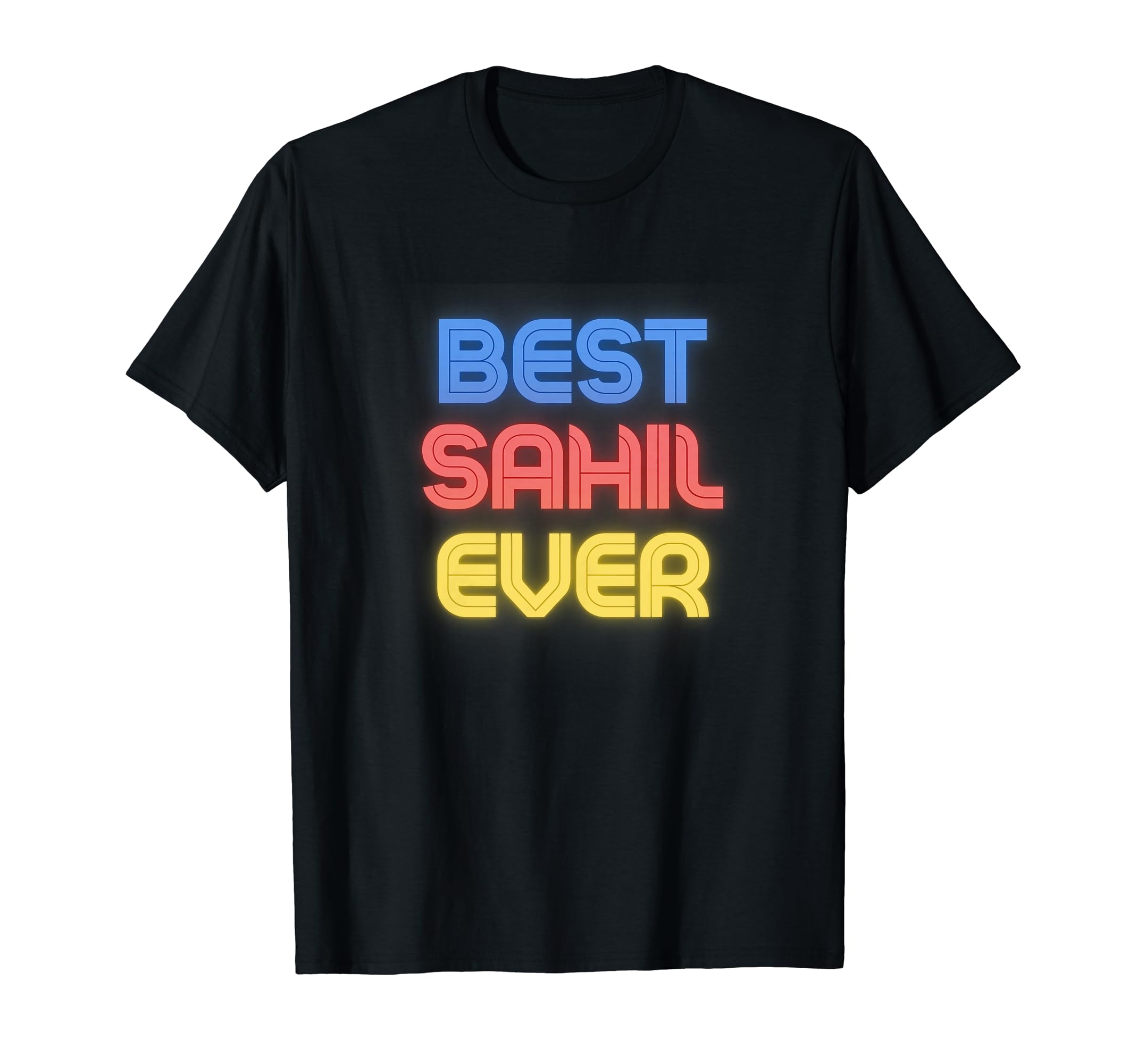 Best Sahil Ever - Funny Sahil Name Sahil T-Shirt