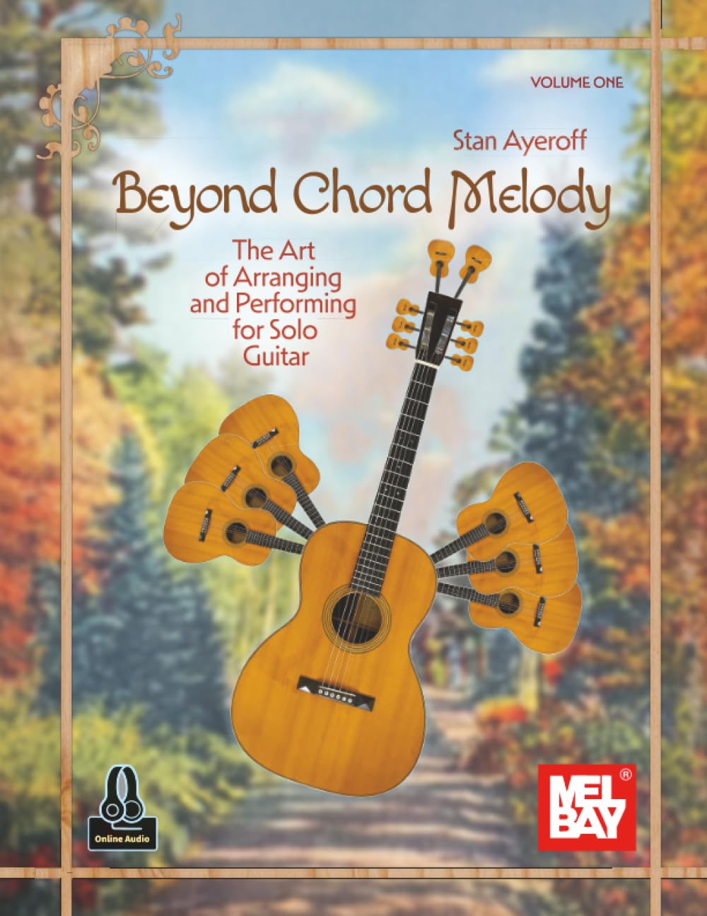Beyond Chord Melody, Volume One: The Art of Arranging and Performing for Solo Guitar