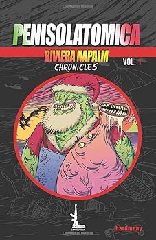 Paperback PENISOLATOMICA: Riviera Napalm Chronicles vol.1 (Italian Edition) [Italian] Book