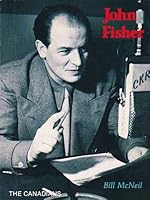 John Fisher: "Mr. Canada" 088902524X Book Cover