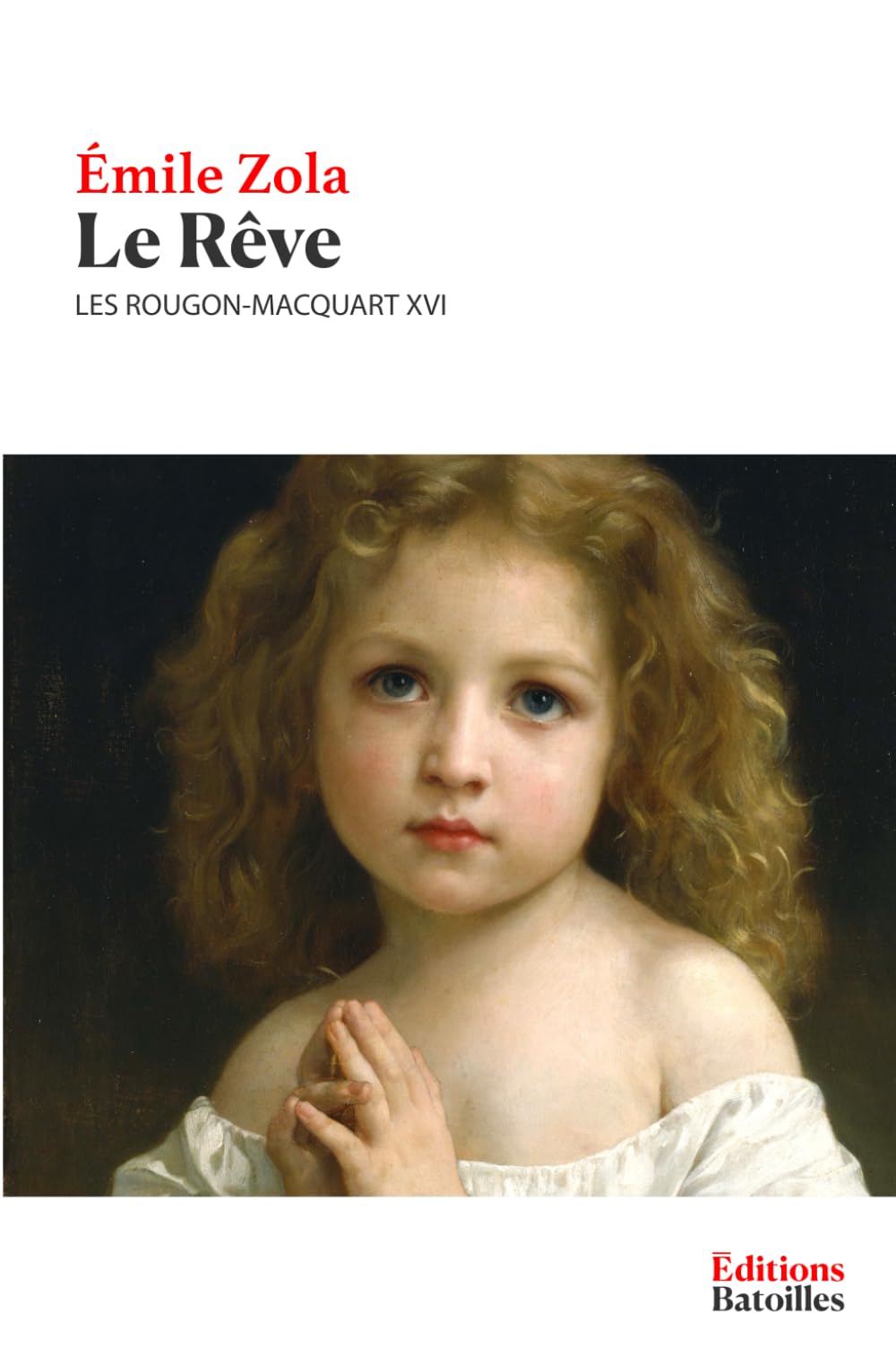 Le Rêve: Les Rougon-Macquart XVI